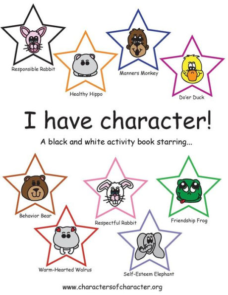 I Have Character! Activity Book Starring The Characters Of Character.