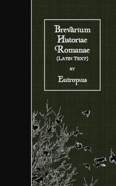 Brevarium Historiae Romanae: Latin Text (Latin Edition)