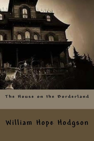 The House On The Borderland - 9781523786558