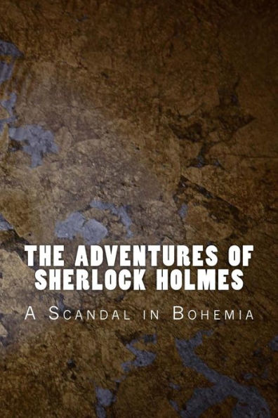 The Adventures Of Sherlock Holmes: A Scandal In Bohemia (Classic)