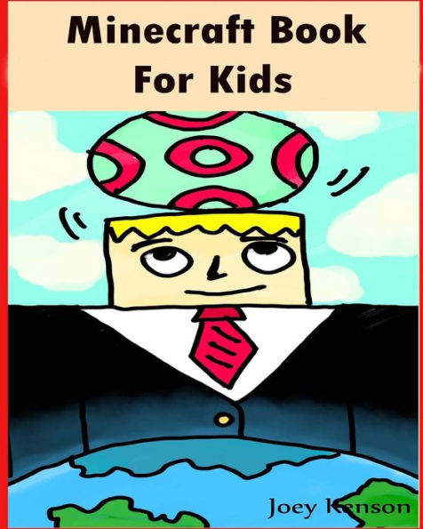 Minecraft Book For Kids: Minecraft Book For Kids:Kids Age 9-12 Learn To Play Soccer With Minecraft