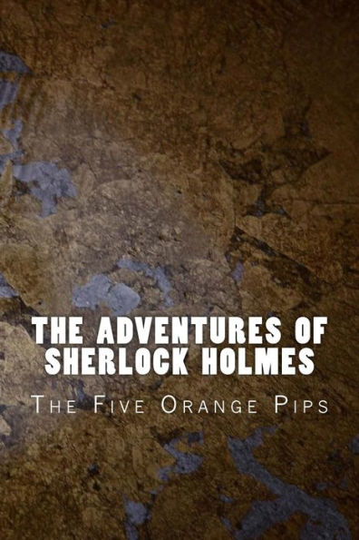 The Adventures Of Sherlock Holmes: The Five Orange Pips (Classic)