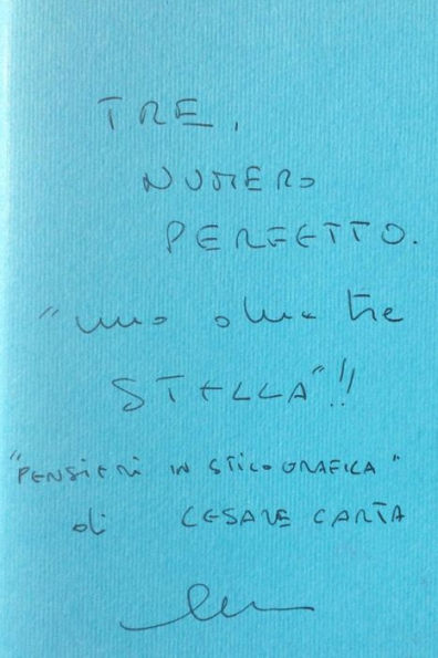 Tre, Numero Perfetto: Uno Due Tre Stella!! (Pensieri In Stilografica) (Italian Edition)