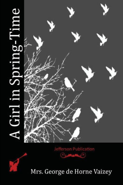 A Girl In Spring-Time - 9781523814619