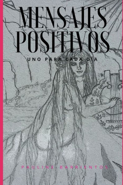 Mensajes Positivos Uno Para Cada D?a (Spanish Edition)