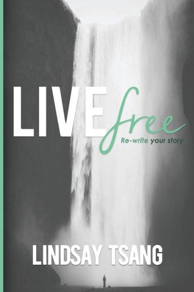 Live Free: Re-Write Your Story