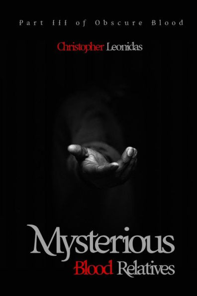 Mysterious Blood Relatives (Obscure Blood)
