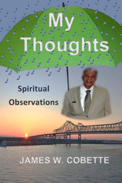 My Thoughts: Spiritual Observations
