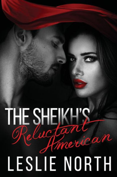 The Sheikh's Reluctant American (The Adjalane Sheikhs Series)
