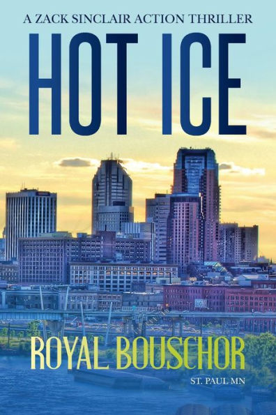 Hot Ice (Zack Sinclair Thrillers)