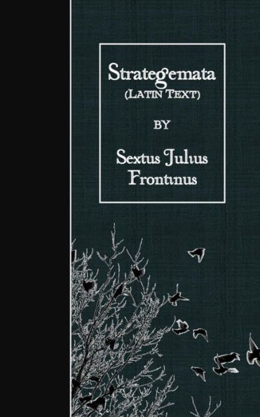 Strategemata: Latin Text (Latin Edition)