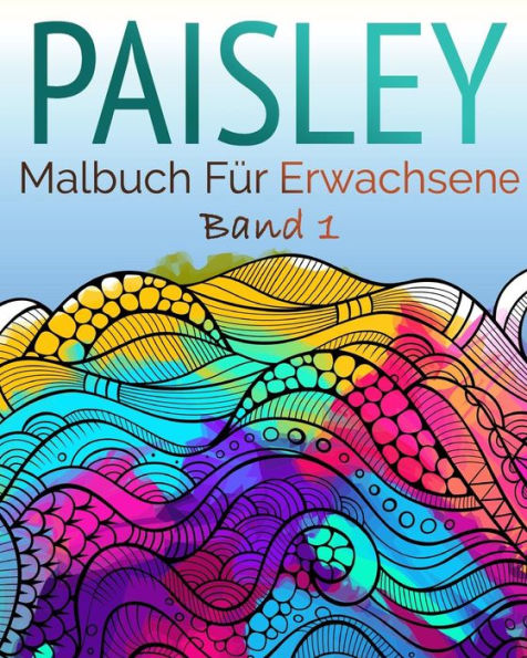 Paisley Malbuch Für Erwachsene (German Edition)