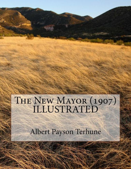 The New Mayor (1907) Illustrated