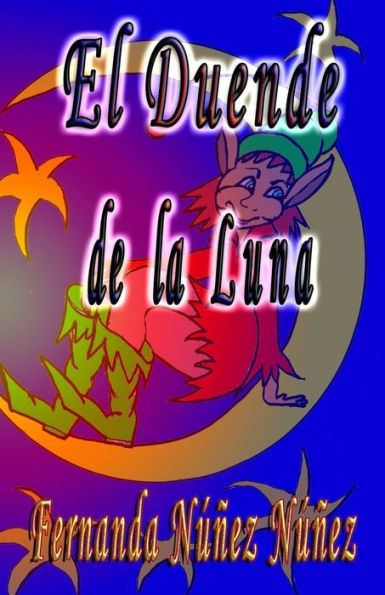 El Duende De La Luna (Spanish Edition)