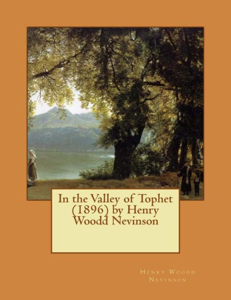 In The Valley Of Tophet (1896) By Henry Woodd Nevinson