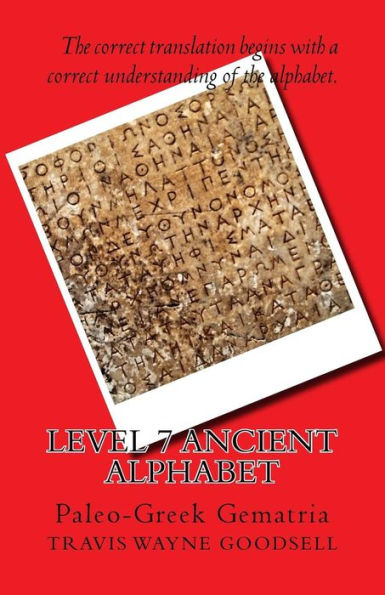 Level 7 Ancient Alphabet: Paleo-Greek Gematria (Level 7 Ancient Alphabets)