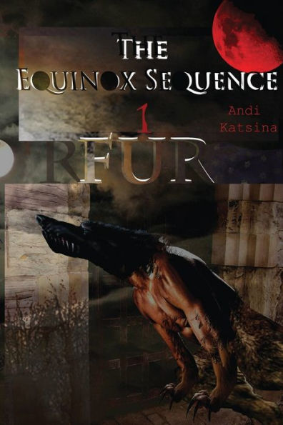 The Equinox Sequence : Fur: The First Luna Beasts