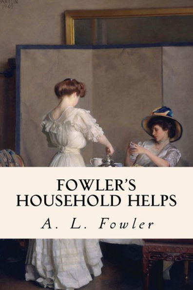 Fowler's Household Helps - 9781523869619