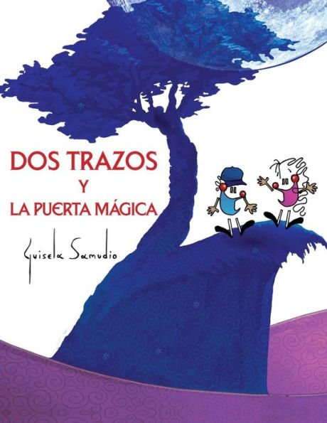 Dos Trazos Y La Puerta Magica: (Álbum Ilustrado) (Spanish Edition)