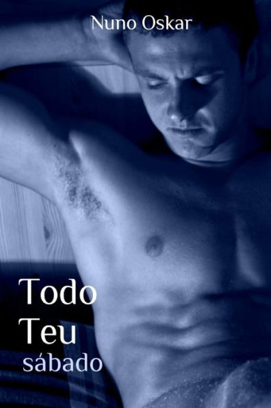 Todo Teu: Sábado (Portuguese Edition)