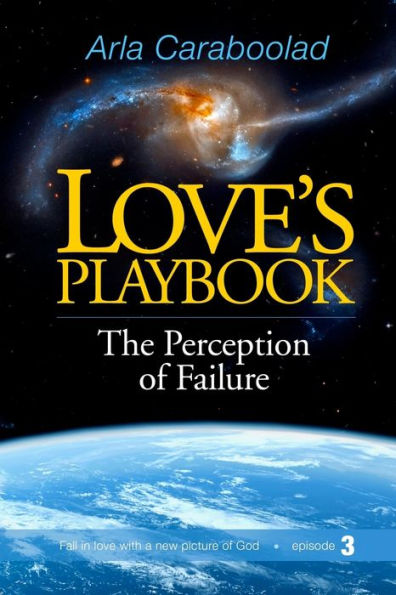 Love's Playbook: The Perception Of Failure