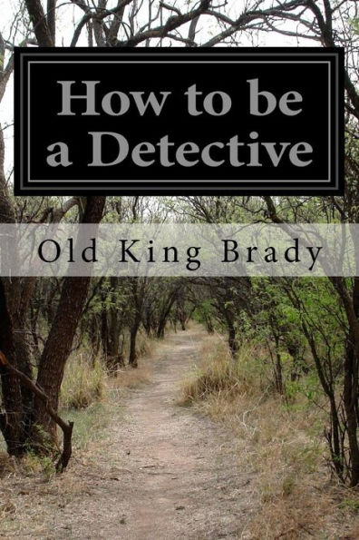 How To Be A Detective - 9781523887637