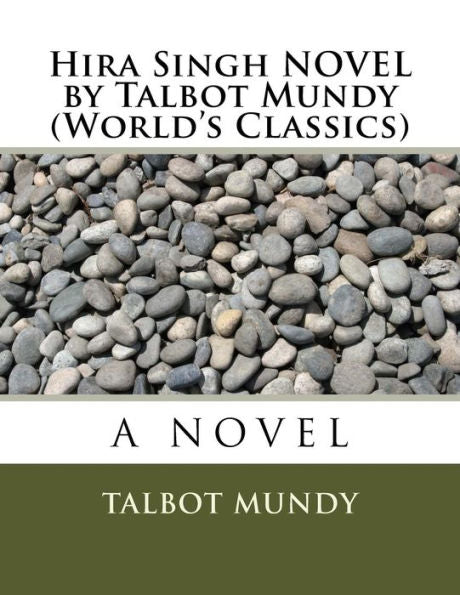 Hira Singh Novel By Talbot Mundy (World's Classics)