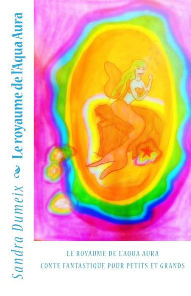 Le Royaume Aqua Aura (Les Aventures De Lia Et Victor) (French Edition)