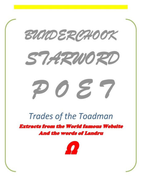 Bunderchook Starword Poet: Trades Of The Toadman - 9781523895809
