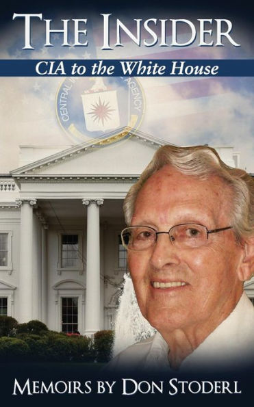 The Insider: Cia To The White House