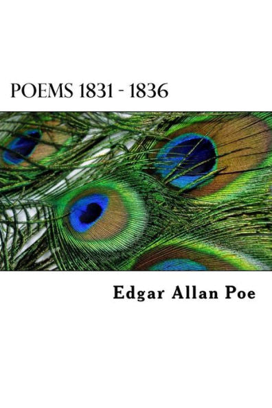 Poems 1831 - 1836 (Edgar Allan Poe?S Poems)