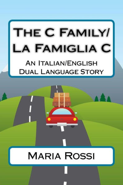 The C Family/La Famiglia C: An Italian/English Dual Language Story
