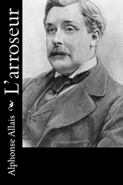 L'Arroseur (French Edition)