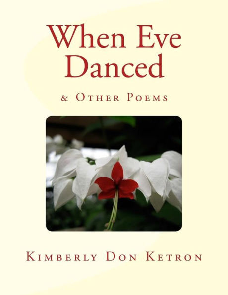 When Eve Danced & Other Poems