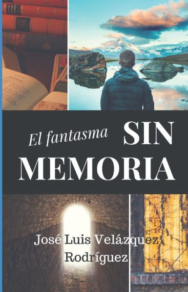El Fantasma Sin Memoria (Spanish Edition)