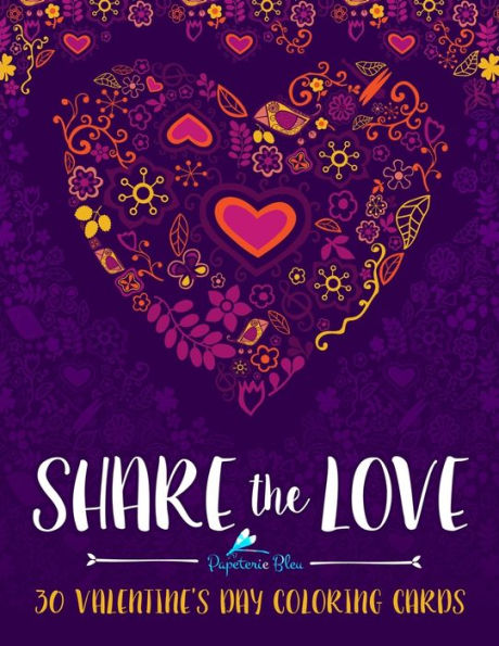 Share The Love: 30 Valentine's Day Coloring Cards (Diy Greeting Card Kits)