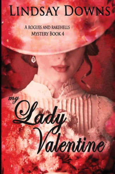 My Lady Valentine (Rogues And Rakehells Mystery)