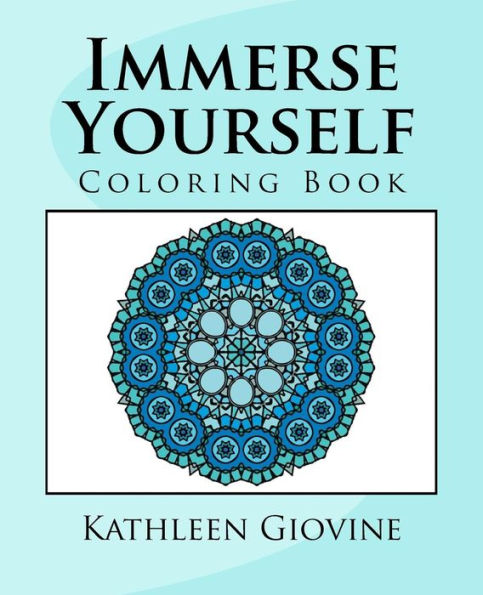 Immerse Yourself: Coloring Book