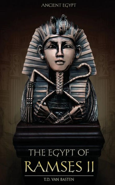 Ancient Egypt: The Egypt Of Ramses Ii