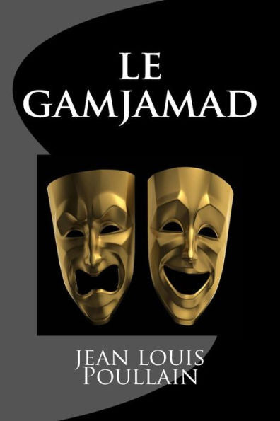 Le Gamjamad (French Edition)