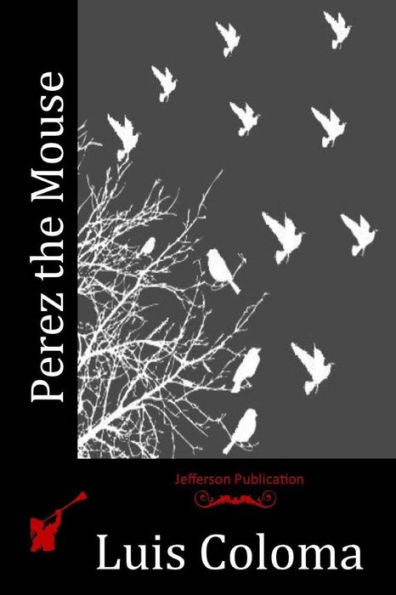 Perez The Mouse - 9781523951536