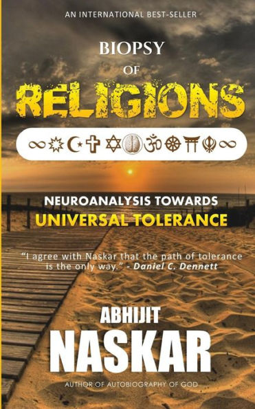 Biopsy Of Religions: Neuroanalysis Towards Universal Tolerance