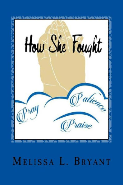How She Fought: (Enduring Words)