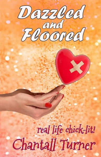 Dazzled And Floored: Real Life Chick Lit