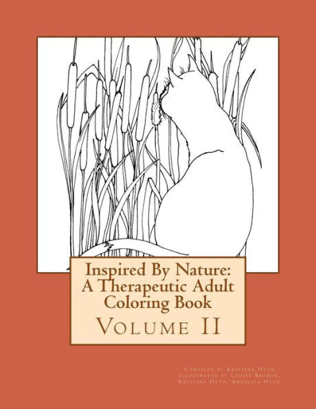 Inspired By Nature: A Therapeutic Adult Coloring Book: Volume Ii