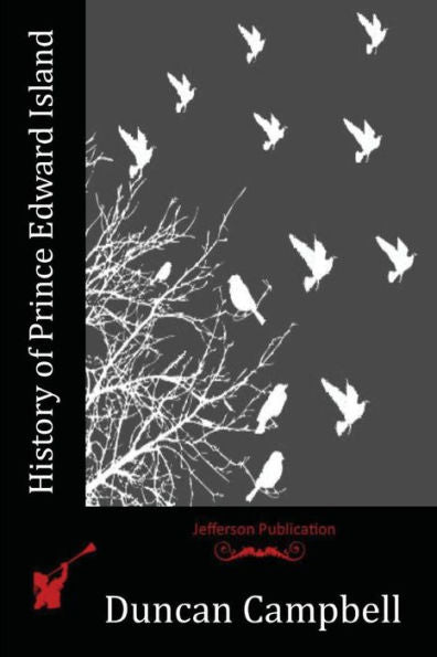 History Of Prince Edward Island - 9781523971022