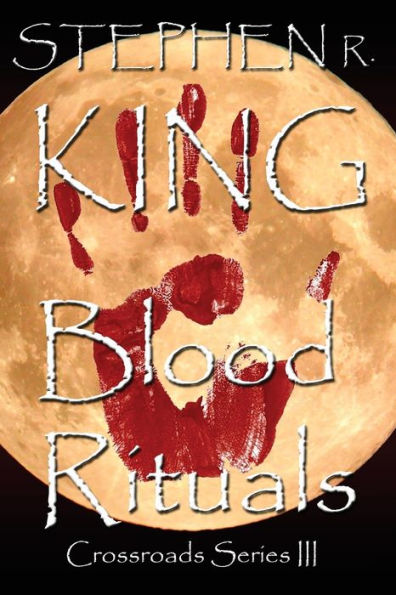 Blood Rituals (The Crossroads Series)