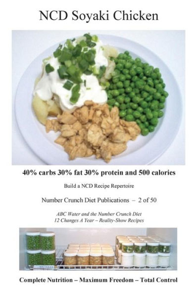 Ncd Soyaki Chicken: 40% Carbs 30% Fat 30% Protein And 500 Calories