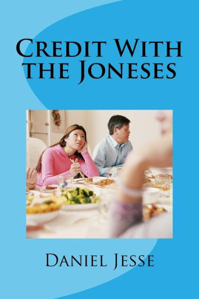 Credit With The Joneses