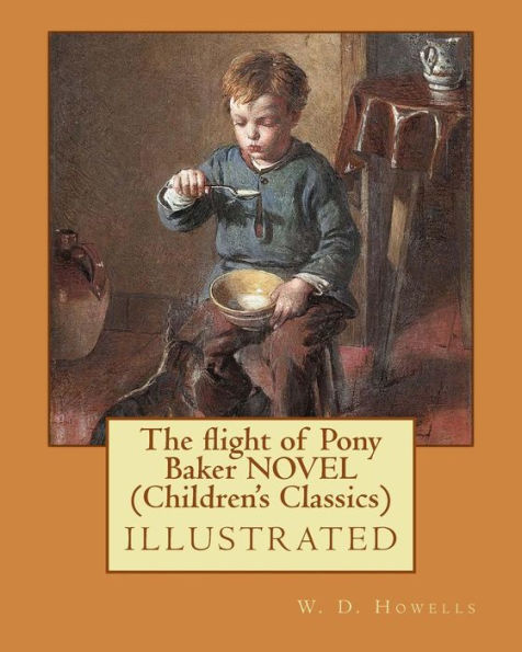 The Flight Of Pony Baker Novel (Children's Classics)